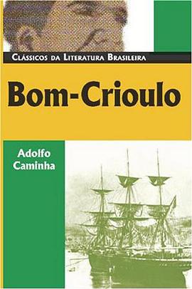 Bom Crioulo pdf epub mobi 电子书 下载