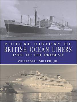 Picture History of British Ocean Liners, 1900 to the Present pdf epub mobi 下载