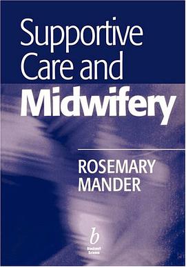 Supportive Care and Midwifery pdf epub mobi 电子书 下载