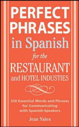 Perfect Phrases In Spanish For The Hotel and Restaurant Industries pdf epub mobi 电子书 下载