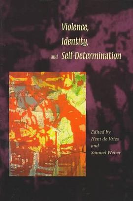 Violence, Identity and Self-determination pdf epub mobi 电子书 下载