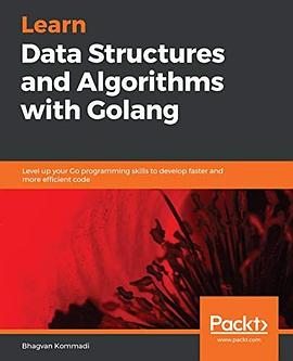 Learn Data Structures and Algorithms with Golang pdf epub mobi 电子书 下载