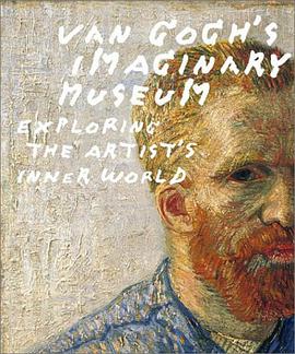 Van Gogh's Imaginary Museum
