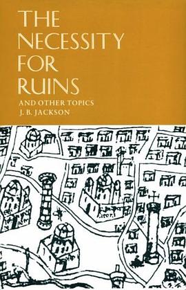 The Necessity for Ruins, and Other Topics pdf epub mobi 电子书 下载