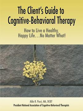 The Client's Guide to Cognitive-Behavioral Therapy pdf epub mobi 电子书 下载