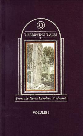 Thirteen Terrifying Tales from the North Carolina Piedmont pdf epub mobi 电子书 下载
