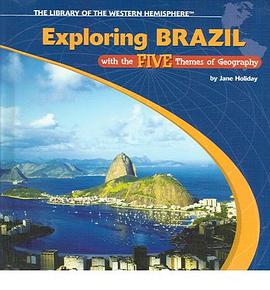 Exploring Brazil with the Five Themes of Geography pdf epub mobi 下载