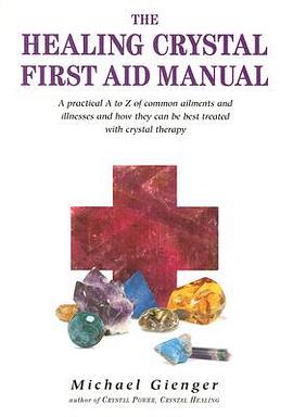 The Healing Crystals First Aid Manual pdf epub mobi 电子书 下载