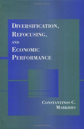 Diversification, Refocusing, and Economic Performance pdf epub mobi 電子書 下載