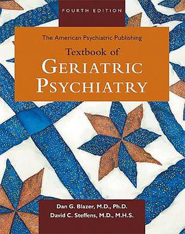 The American Psychiatric Publishing Textbook of Geriatric Psychiatry pdf epub mobi 电子书 下载