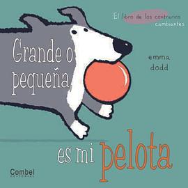 Grande O Pequena, Es Mi Pelota pdf epub mobi 电子书 下载