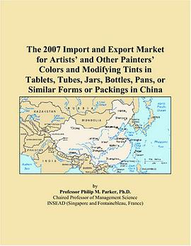 The 2007 Import and Export Market for Artists and Other Painters Colors and Modifying Tints in Table pdf epub mobi 电子书 下载