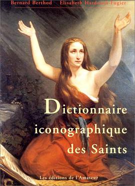 Dictionnaire Iconographique Des Saints pdf epub mobi 电子书 下载