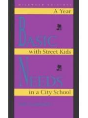 Basic Needs: A Year With Street Kids in a City School pdf epub mobi 电子书 下载