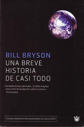 Una Breve Historia de Casi Todo = A Short History of Nearly Everything pdf epub mobi 下载