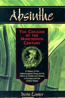 Absinthe - The Cocaine of the Nineteenth Century pdf epub mobi 电子书 下载