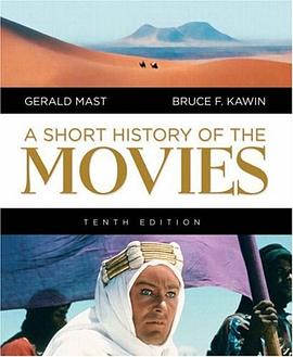 A Short History of the Movies，10th Edition pdf epub mobi 电子书 下载