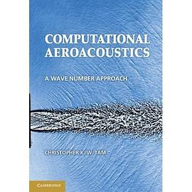 Computational Aeroacoustics pdf epub mobi 电子书 下载