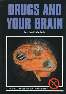 Drugs and Your Brain (Drug Abuse Prevention Library) pdf epub mobi 电子书 下载