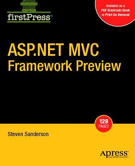 ASP.NET MVC Framework Preview (Firstpress) pdf epub mobi 电子书 下载