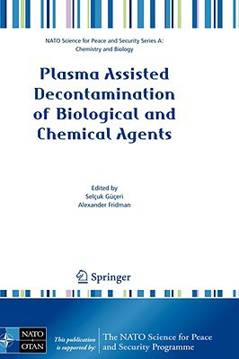 Plasma Assisted Decontamination of Biological and Chemical Agents pdf epub mobi 电子书 下载