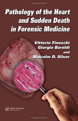 Pathology of the Heart and Sudden Death in Forensic Medicine pdf epub mobi 电子书 下载
