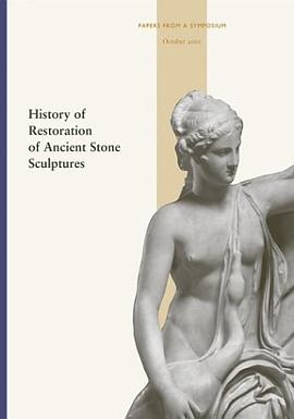 History of Restoration of Ancient Stone Sculptures pdf epub mobi 电子书 下载
