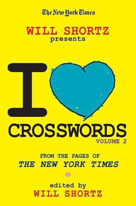 The New York Times Will Shortz Presents I Love Crosswords pdf epub mobi 电子书 下载