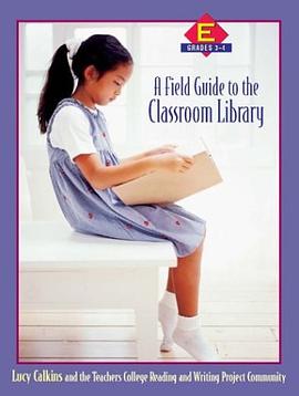 A A Field Guide to the Classroom Library E pdf epub mobi 电子书 下载