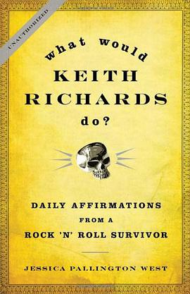 What Would Keith Richards Do? pdf epub mobi 电子书 下载