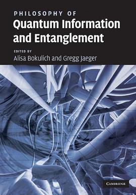 Philosophy of Quantum Information and Entanglement pdf epub mobi 电子书 下载