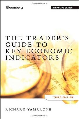 The Trader's Guide to Key Economic Indicators pdf epub mobi 电子书 下载