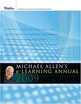 Michael Allen's 2009 e-Learning Annual (J-B Pfeiffer Annual Looseleaf Vol1) pdf epub mobi 电子书 下载