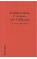 Female Crime, Criminals and Cellmates pdf epub mobi 电子书 下载