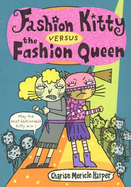 Fashion Kitty Versus the Fashion Queen pdf epub mobi 电子书 下载
