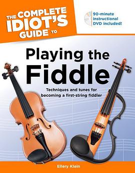 The Complete Idiot's Guide to Playing the Fiddle pdf epub mobi 电子书 下载
