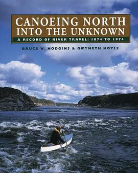 Canoeing North into the Unknown pdf epub mobi 电子书 下载