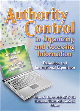 Authority Control in Organising and Accessing Information pdf epub mobi 电子书 下载