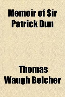 Memoir of Sir Patrick Dun pdf epub mobi 电子书 下载
