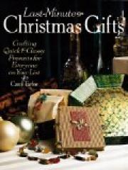 Last-Minute Christmas Gifts: Crafting Quick & Classy Presents for Everyone on Your List pdf epub mobi 电子书 下载