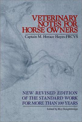 Veterinary Notes for Horse Owners R pdf epub mobi 下载