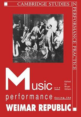 Music and Performance During the Weimar Republic pdf epub mobi 電子書 下載