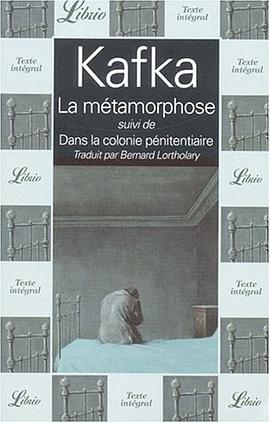 La Métamorphose suivi de "Dans la colonie pénitentiaire" pdf epub mobi 下载