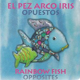 Rainbow Fish Opposites/Opuestos pdf epub mobi 电子书 下载