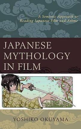 Japanese Mythology in Film pdf epub mobi 电子书 下载