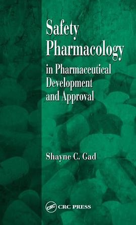 Safety Pharmacology in Pharmaceutical Development and Approval pdf epub mobi 电子书 下载