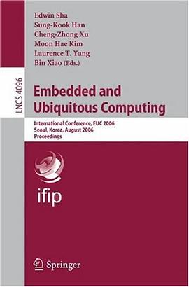 嵌入及无处不在的计算  Embedded and ubiquitous computing pdf epub mobi 电子书 下载