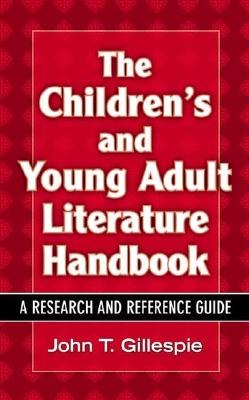 The Children' s And Young Adult Literature Handbook pdf epub mobi 电子书 下载