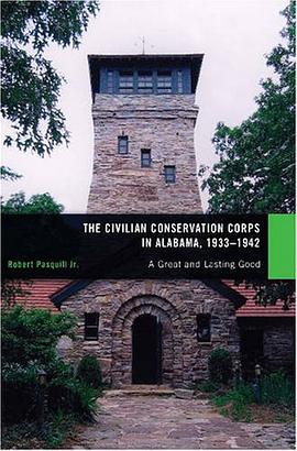 The Civilian Conservation Corps in Alabama, 1933-1942 pdf epub mobi 电子书 下载
