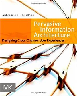 Pervasive Information Architecture pdf epub mobi 电子书 下载